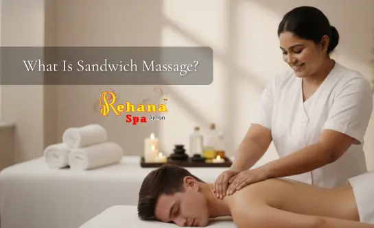 What Is Sandwich Massage?